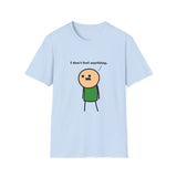 I Don't Feel Anything - Joking Hazard Card shirt