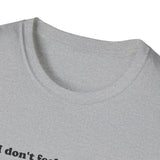 I Don't Feel Anything - Joking Hazard Card shirt