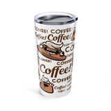 Coffee Coffee Coffee Tumbler