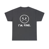 I'm Fine - Cyanide and Happiness T-shirt