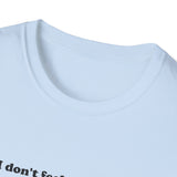 I Don't Feel Anything - Joking Hazard Card shirt