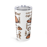 Coffee Coffee Coffee Tumbler