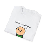 I Don't Feel Anything - Joking Hazard Card shirt