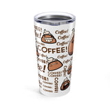 Coffee Coffee Coffee Tumbler