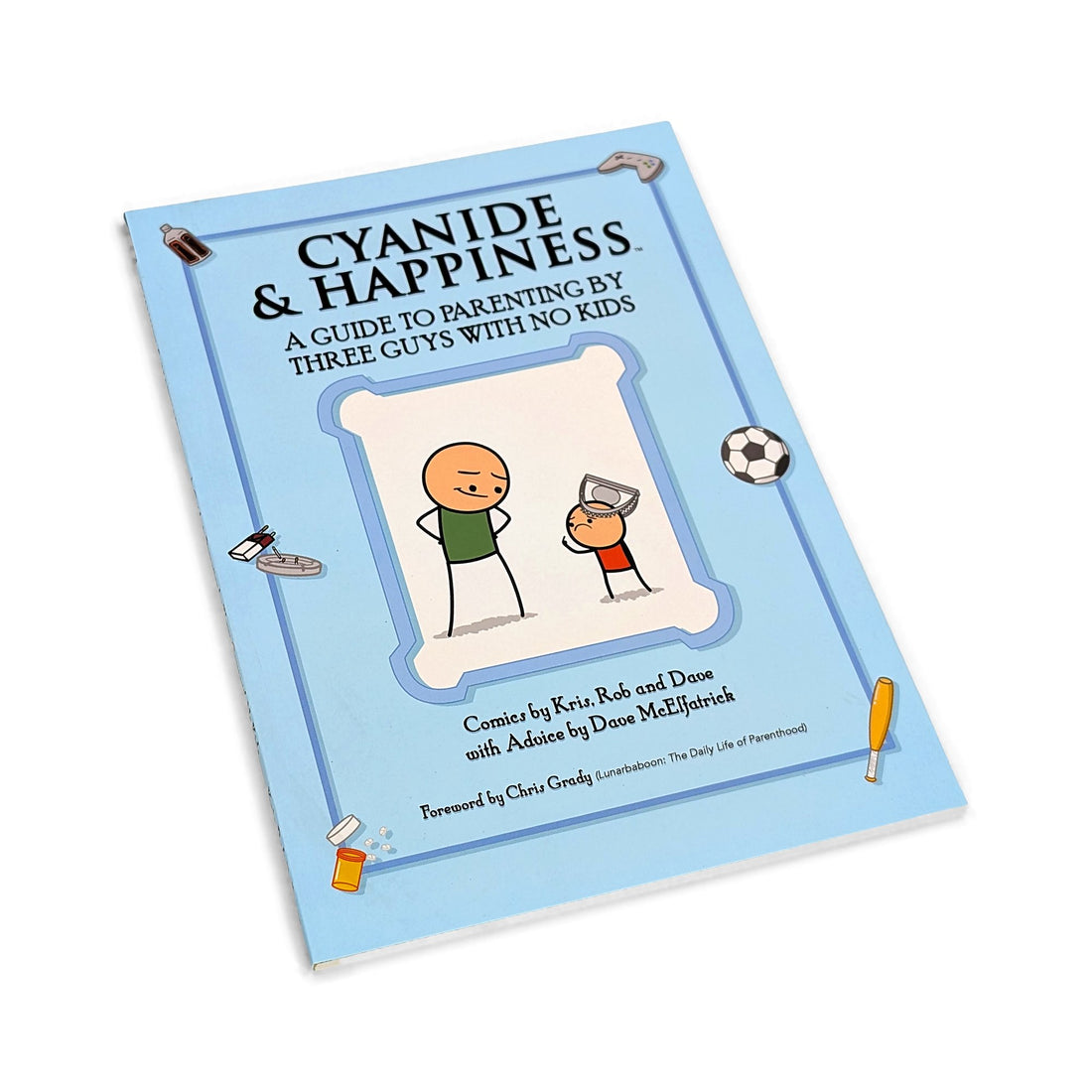 A Guide to Parenting by Three Guys with No Kids book