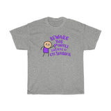 Beware the Purple Shirted Eye Stabber - Unisex Shirt